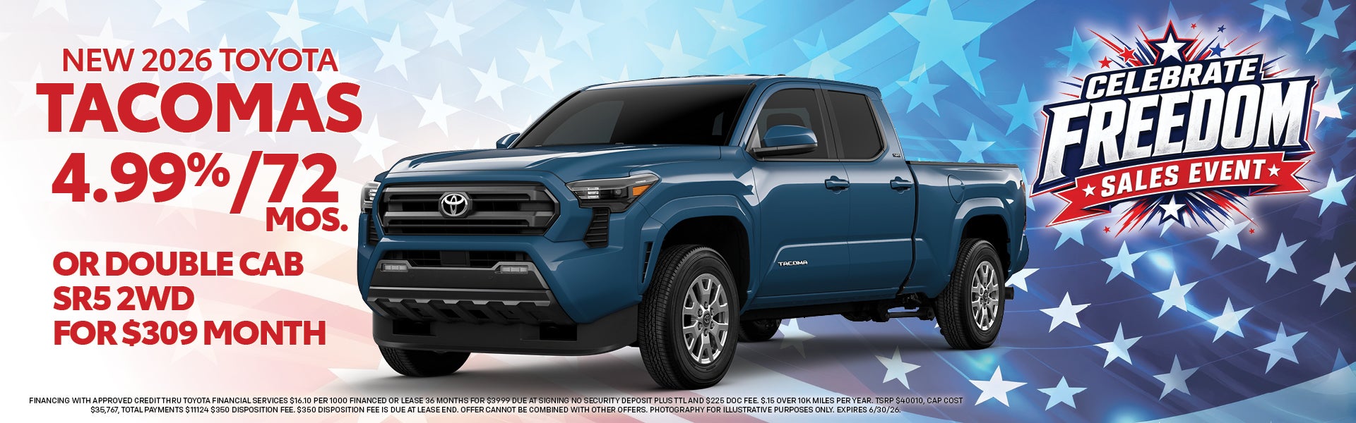 New 2029 Tacomas 4.99% for 72 months or Double Cab SR5 2WD $