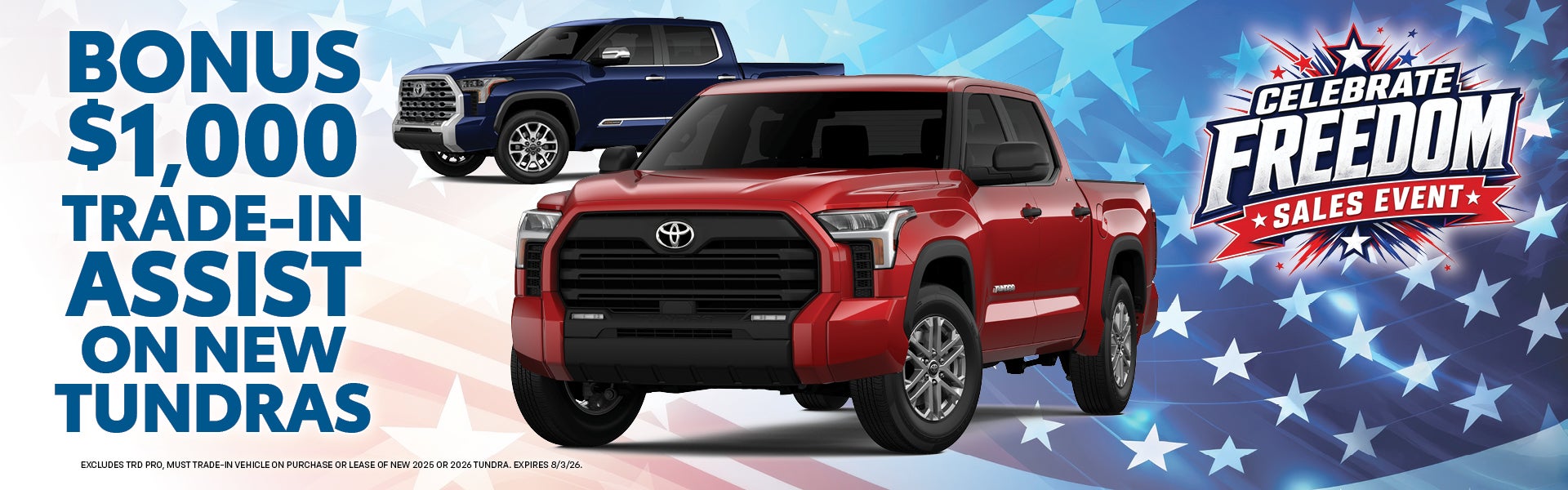 Bonus $1,000 Trade-in Assist on New Tundras disclaimer: Exc